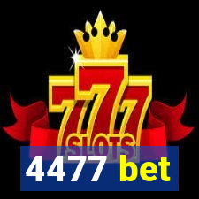 4477 bet